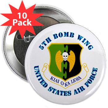 5BW - M01 - 01 - 5th Bomb Wing with Text - 2.25" Button (10 pack)