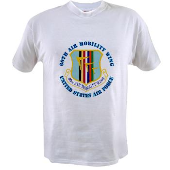 60AMW - A01 - 04 - 60th Air Mobility Wing with Text - Value T-shirt