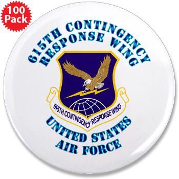 615CRW - M01 - 01 - 615th Contingency Response Wing with Text - 3.5" Button (100 pack)