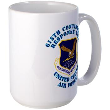 615CRW - M01 - 03 - 615th Contingency Response Wing with Text - Large Mug
