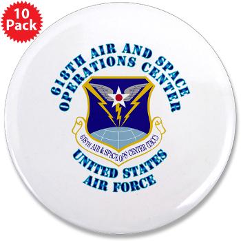 618ASOC - M01 - 01 - 618th Air and Space Operations Center with Text - 3.5" Button (10 pack)
