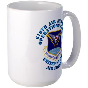 618ASOC - M01 - 03 - 618th Air and Space Operations Center with Text - Large Mug