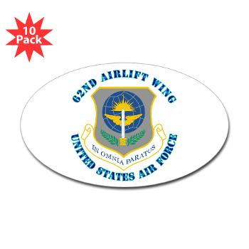 62AW - M01 - 01 - 62nd Airlift Wing with Text - Sticker (Oval 10 pk)