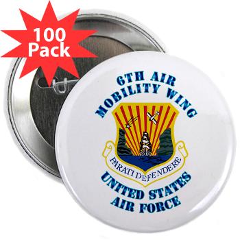 6AMW - M01 - 01 - 6th Air Mobility Wing with Text - 2.25" Button (100 pack)