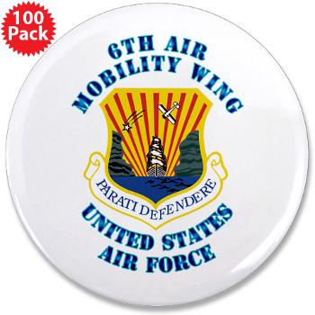 6AMW - M01 - 01 - 6th Air Mobility Wing with Text - 3.5" Button (100 pack)