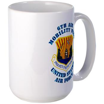 6AMW - M01 - 03 - 6th Air Mobility Wing with Text - Large Mug