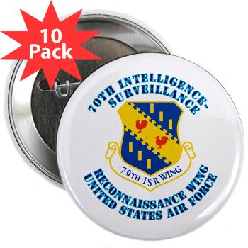 70ISRW - M01 - 01 - 70th ISR Wing with Text - 2.25" Button (10 pack)