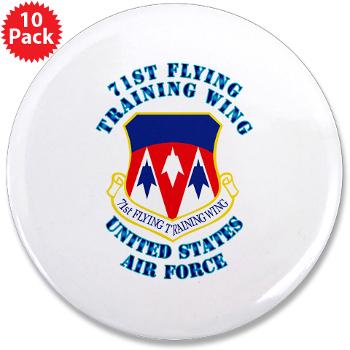 71FTW - M01 - 01 - 71st Flying Training Wing with Text - 3.5" Button (10 pack)