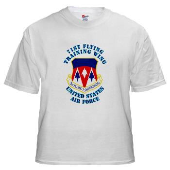 71FTW - A01 - 04 - 71st Flying Training Wing with Text - White t-Shirt