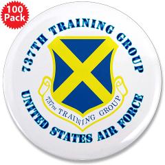 737TG - M01 - 01 - 737th Training Group with Text - 3.5" Button (100 pack)