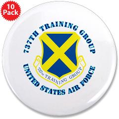 737TG - M01 - 01 - 737th Training Group with Text - 3.5" Button (10 pack)