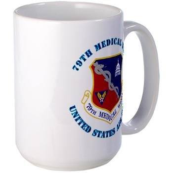 79MW - M01 - 03 - 79th Medical Wing with Text - Large Mug