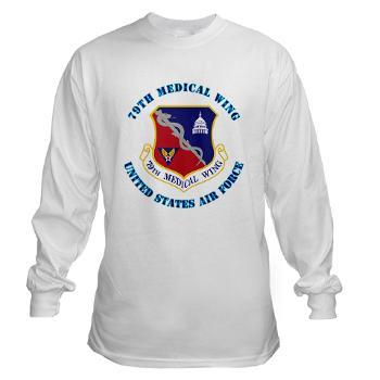 79MW - A01 - 03 - 79th Medical Wing with Text - Long Sleeve T-Shirt - Click Image to Close