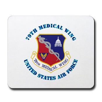 79MW - M01 - 03 - 79th Medical Wing with Text - Mousepad