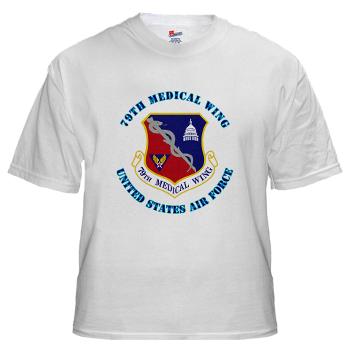 79MW - A01 - 04 - 79th Medical Wing with Text - White t-Shirt - Click Image to Close