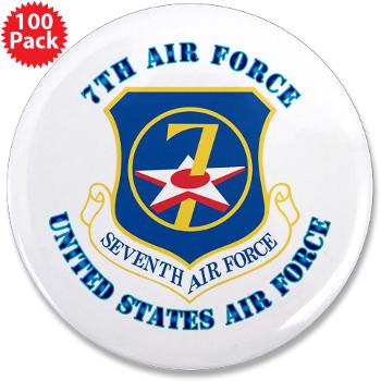 7AF - M01 - 01 - 7th Air Force with Text - 3.5" Button (100 pack)