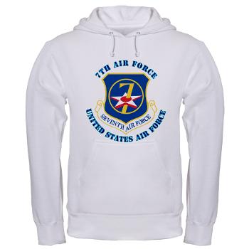 7AF - A01 - 03 - 7th Air Force with Text - Hooded Sweatshirt
