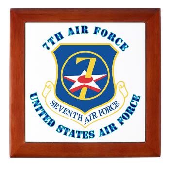 7AF - M01 - 03 - 7th Air Force with Text - Keepsake Box