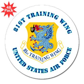 81TW - M01 - 01 - 81st Training Wing with Text - 3" Lapel Sticker (48 pk)