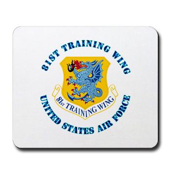 81TW - M01 - 03 - 81st Training Wing with Text - Mousepad