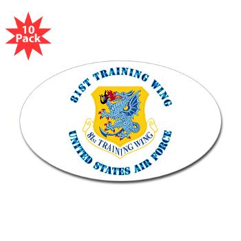 81TW - M01 - 01 - 81st Training Wing with Text - Sticker (Oval 10 pk)