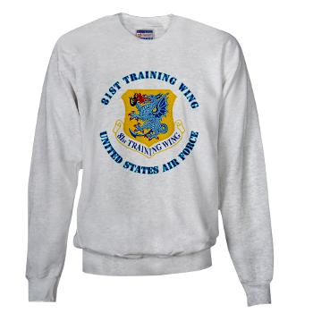 81TW - A01 - 03 - 81st Training Wing with Text - Sweatshirt
