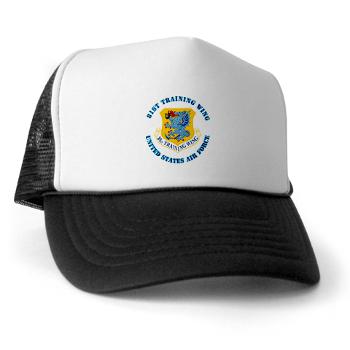 81TW - A01 - 02 - 81st Training Wing with Text - Trucker Hat