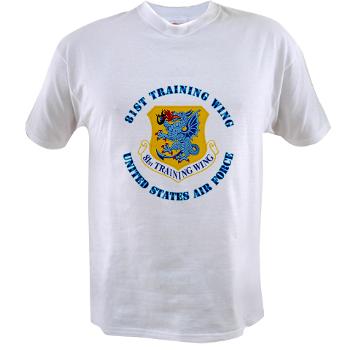 81TW - A01 - 04 - 81st Training Wing with Text - Value T-shirt