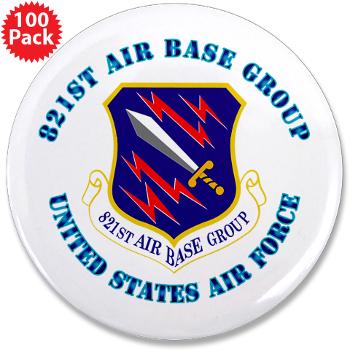 821ABG - M01 - 01 - 821st Air Base Group with Text - 3.5" Button (100 pack)