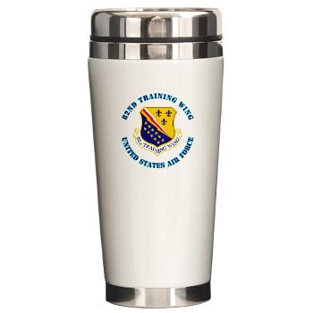 82TW - M01 - 03 - 82nd Training Wing with Text - Ceramic Travel Mug