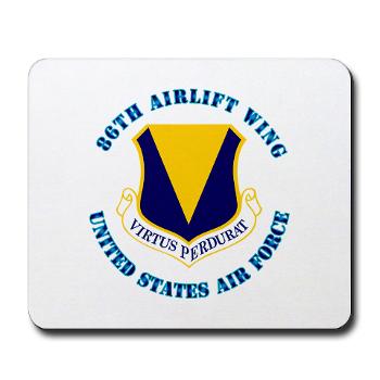 86AW - M01 - 03 - 86th Airlift Wing with Text - Mousepad