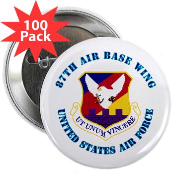 87ABW - M01 - 01 - 87th Air Base Wing with Text - 2.25" Button (100 pack)