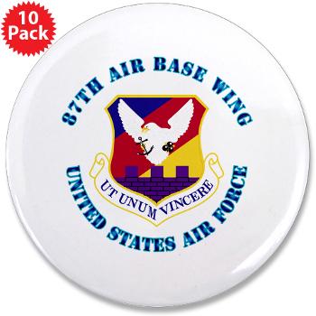 87ABW - M01 - 01 - 87th Air Base Wing with Text - 3.5" Button (10 pack)