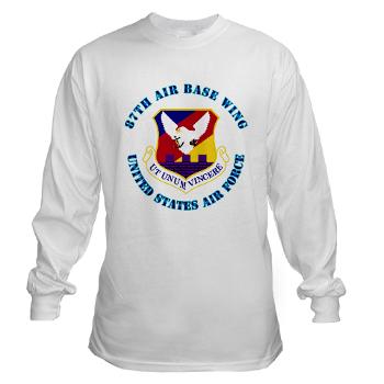87ABW - A01 - 03 - 87th Air Base Wing with Text - Long Sleeve T-Shirt - Click Image to Close