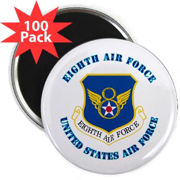 8EAF - M01 - 01 - Eighth Air Force with Text - 2.25" Magnet (100 pack)