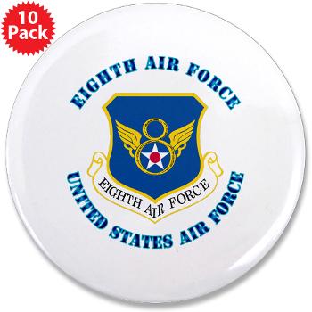 8EAF - M01 - 01 - Eighth Air Force with Text - 3.5" Button (10 pack)