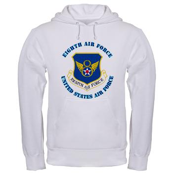 8EAF - A01 - 03 - Eighth Air Force with Text - Hooded Sweatshirt