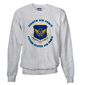 8EAF - A01 - 03 - Eighth Air Force with Text - Sweatshirt