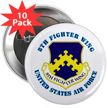 8FW - M01 - 01 - 8th Fighter Wing with Text - 2.25" Button (10 pack)