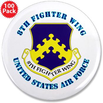 8FW - M01 - 01 - 8th Fighter Wing with Text - 3.5" Button (100 pack)