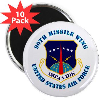 90MW - M01 - 01 - 90th Missile Wing with Text - 2.25" Magnet (10 pack)