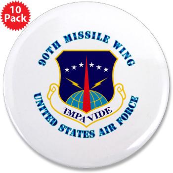90MW - M01 - 01 - 90th Missile Wing with Text - 3.5" Button (10 pack)