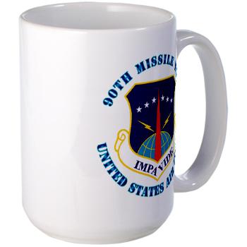 90MW - M01 - 03 - 90th Missile Wing with Text - Large Mug