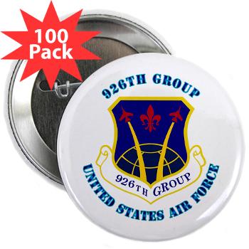 926G - M01 - 01 - 926th Group with Text - 2.25" Button (100 pack)