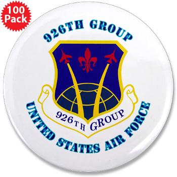 926G - M01 - 01 - 926th Group with Text - 3.5" Button (100 pack)