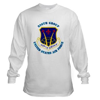 926G - A01 - 03 - 926th Group with Text - Long Sleeve T-Shirt