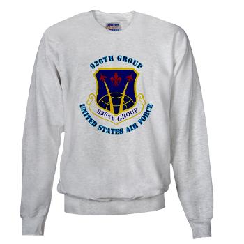 926G - A01 - 03 - 926th Group with Text - Sweatshirt