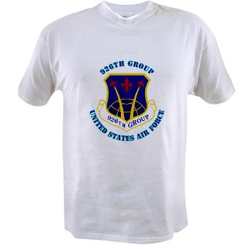 926G - A01 - 04 - 926th Group with Text - Value T-shirt