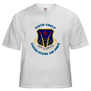 926G - A01 - 04 - 926th Group with Text - White t-Shirt