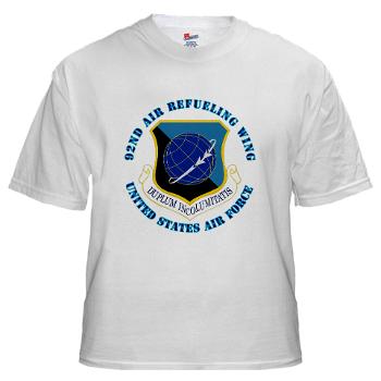 92ARW - A01 - 04 - 92nd Air Refueling Wing with Text - White t-Shirt